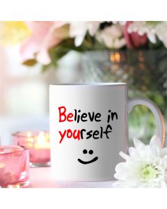 Believe in Yourself Mug